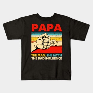 Mens Funny Father's Day Gift Papa The Man The Myth The Bad Influence Kids T-Shirt